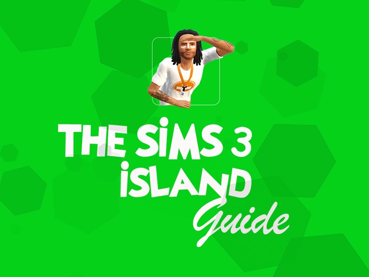 Guide for The Sims 3 Island Paradise