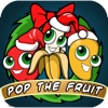 Pop the Fruit - Christmas Edition