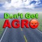 Don't Get Agro