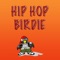 Hip Hop Birdie - A Flying Birdie Flapping