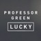 Take your experience beyond the printed page with LUCKY from Professor Green and bring his story to life on your device