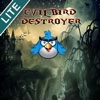 Evil Bird Destroyer Lite
