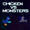 Chicken vs Monsters