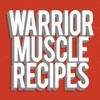 Warrior Muscle Recipes
