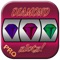 Diamond Slots - Win As Big As Diamond Tycoon Pro