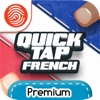 Quick Tap French Premium - A Fingerprint Network App