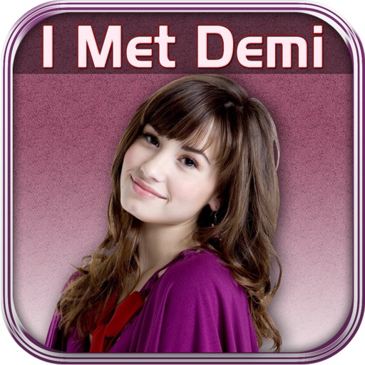 I Met Demi - My photo with Demi Lovato Edition iOS App