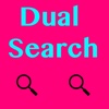 Dual Search