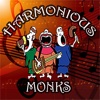 Harmonious Monks