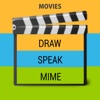 Draw Speak Mime - Movies