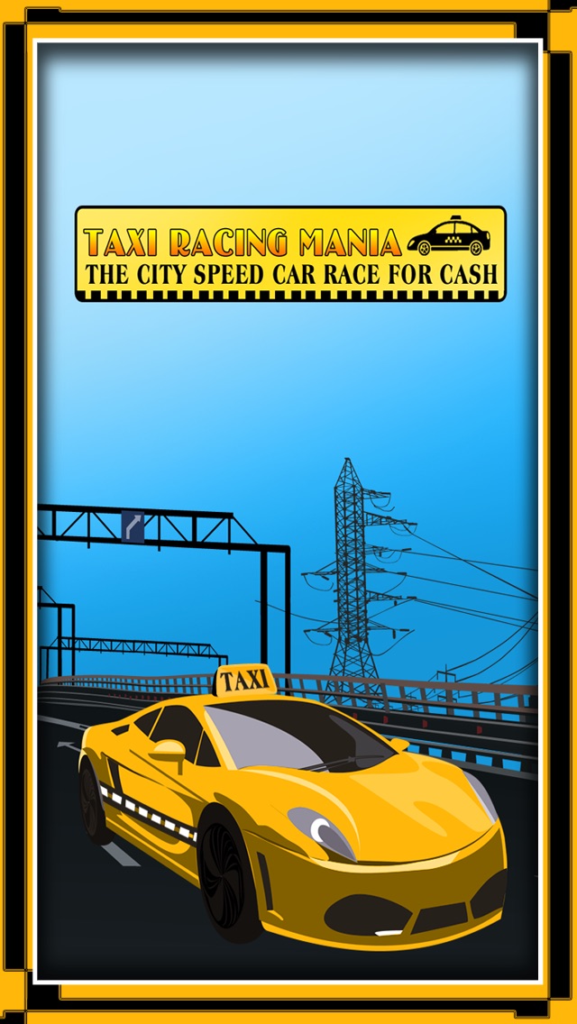 TAXI RACING MANIA : THE CITY SPEED CAR RACE FOR CASH - FREE EDITION 1.0 IOS ĐUA XE TAXI RACING MANIA : THE CITY SPEED CAR RACE FOR CASH - FREE EDITION 1.0 IOS