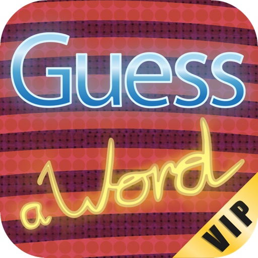 Guess a word VIP iOS App