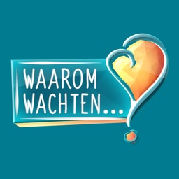 Waarom Wachten?