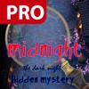 Midnight Hidden Mystery Pro