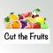 Cut the Fruits - Slice Fruits