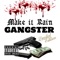 Make It Rain: Gangster Edition