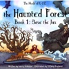 The Haunted Forest - Book 1 Save the Jax