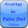 GreatApp - for Paleo Diet Edition:Know as the Caveman Diet is the healthiest way you can eat and Lose Weight+