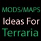 Mods & Maps Idea Guide for Terraria