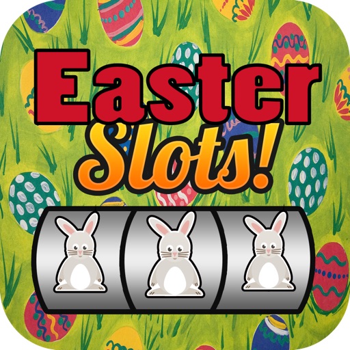 Easter Slots - Bet, Spin and Win Big Jackpots - Top Free Holiday Las Vegas Casino Slot Machine Simulator Game Icon