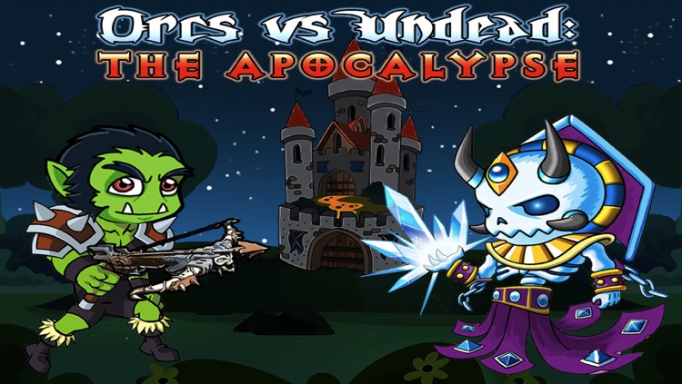 Orcs vs Undead: The Apocalypse