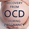 Over the years of helping people recover from OCD, I often help women who are pregnant
