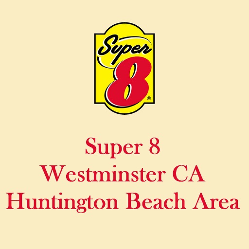 Super 8 Westminster CA/ Huntington Beach Area iOS App