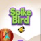 Spike Bird - Flying Mania It Make the cheeky bird collect all the coins but don't touch the spikes