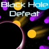 Black Hole Defeat