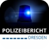 Blaulichtmeldung - Polizeibericht Dresden