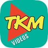 TKM Videos