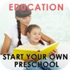 Childhood Education - Start your own preschool+