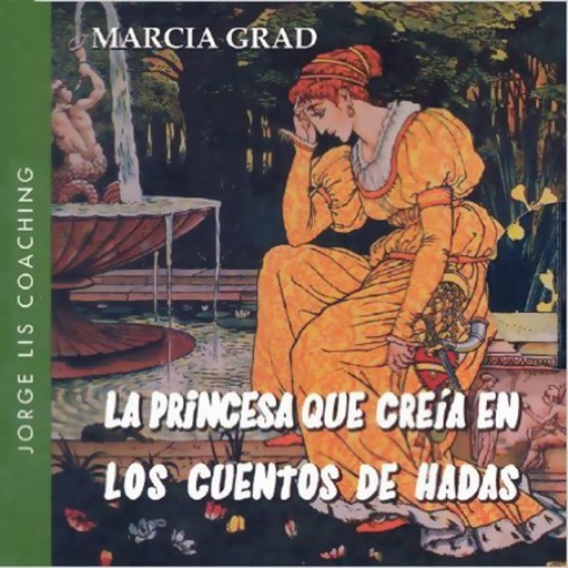 La Princesa que Creía en los Cuentos de Hadas