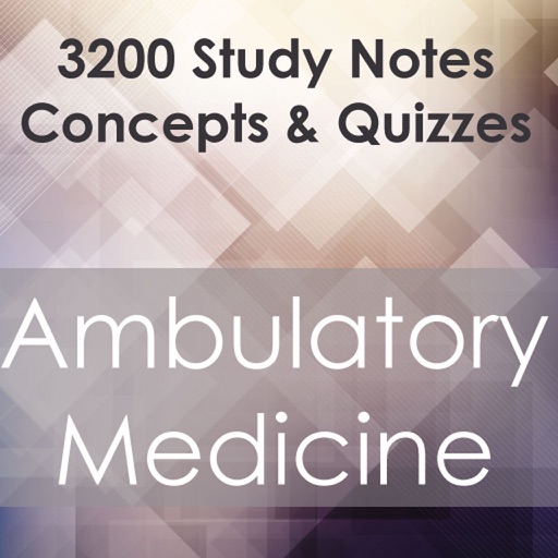 Ambulatory Medicine Test Bank – Full Exam Review : 3200 Flashcards Quizzes & Notes