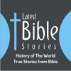 Latest Bible Stories - History of The World True Stories from Bible
