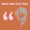 Quotes About Jesus Christ