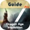 This App is guide and information about Dragon Age: Inquisition