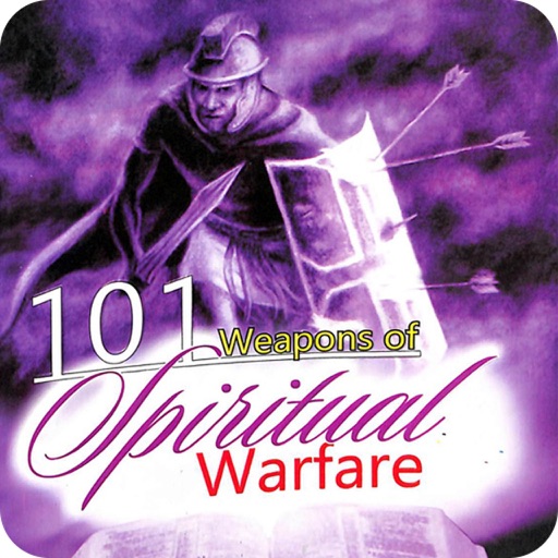 101 Weapons of Spiritual Warfare