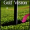 You’ve seen this concept used in video games, but now you can experience the power of “golf vision” on the real course