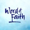 With our official app, you will be the first to know about what is happening at Word of Faith