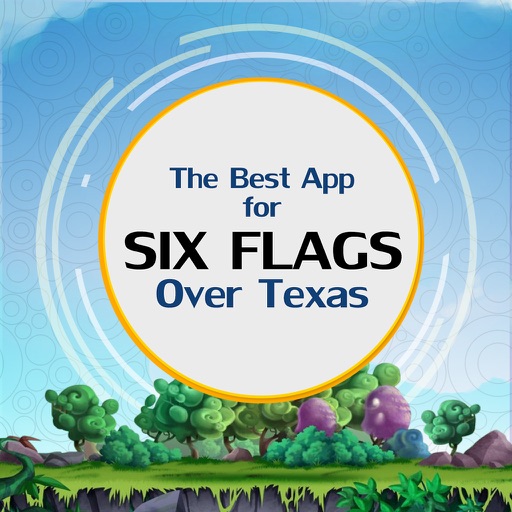 The Best App for Six Flags Over Texas