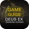 Guide for Deus Ex : Mankind Divided all in one