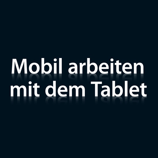 Mobil arbeiten mit dem Tablet by VNR AG