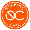 Eggroll Cafe
