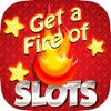 ``` 2016 ``` - Get A Fire Of SLOTS - FREE Game GO!