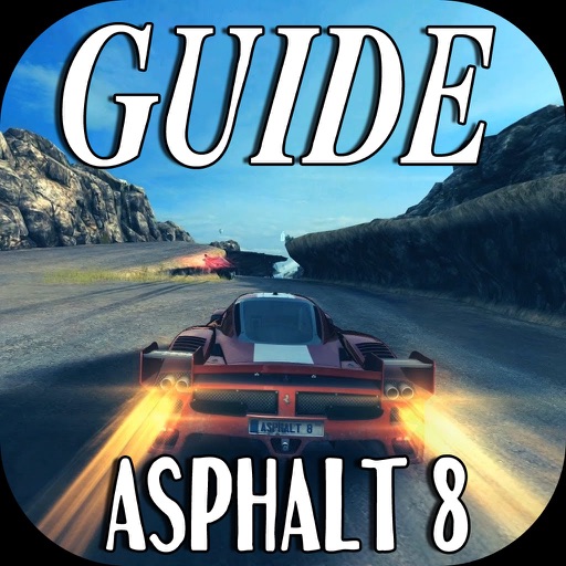 Guide for Asphalt 8 - Full Level Video,Tips And Walkthrough Guide iOS App