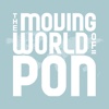 The Moving World of Pon