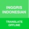English to Indonesian & Indonesian to English Translator & Dictionary with ability to search long sentences & expressions