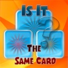 Is It The Same Card ? Memory Boost Matching Game