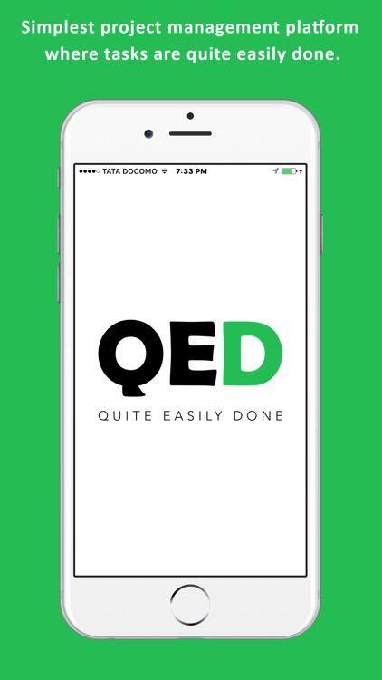 QED - Projects, Quite Easily Done